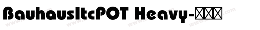 BauhausItcPOT Heavy字体转换